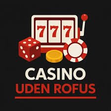 Casino Uden ROFUS Find De Bedste Online Casinoer