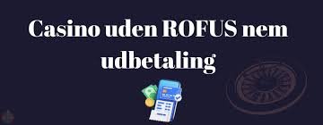 Free Casino Uden ROFUS Spins - Spil Uden Begrænsninger Free Casino Uden ROFUS Spins - Spil Uden Begrænsninger